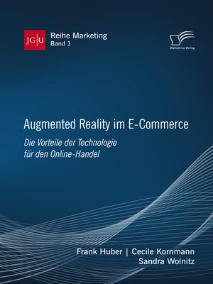 cover image of Augmented Reality im E-Commerce. Die Vorteile der Technologie für den Online-Handel